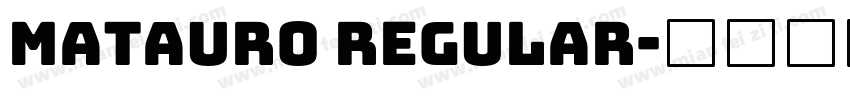 matauro Regular字体转换